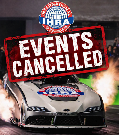 IHRA Exvents Cancelled